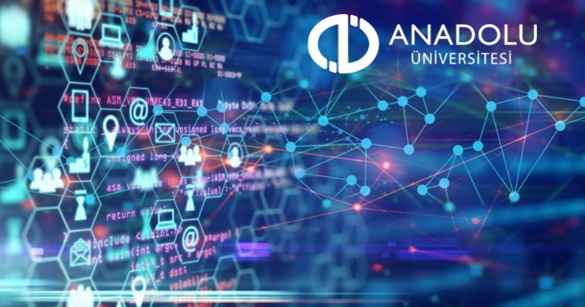 Anadolu Üniversitesi teknoloji odaklı akademik yapılanmasını genişletiyor
